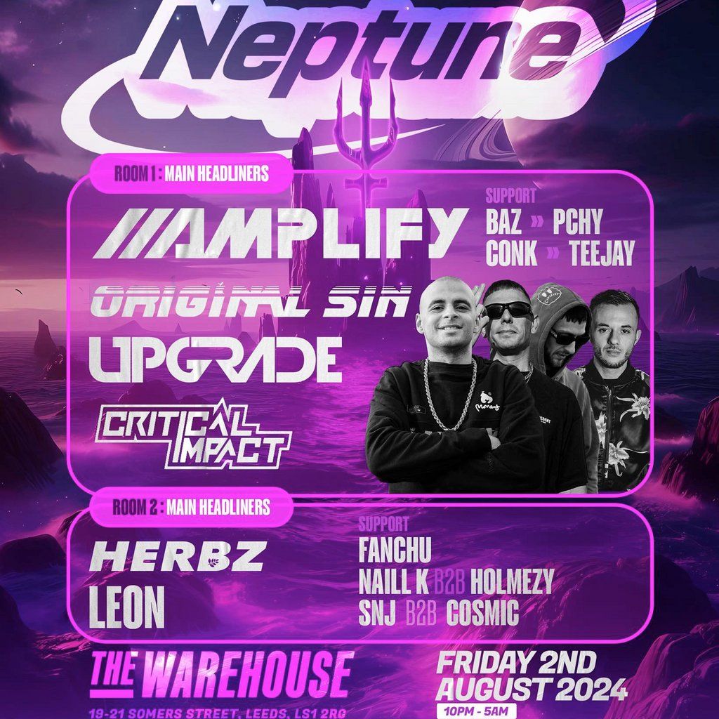 Neptune X The Warehouse Leeds