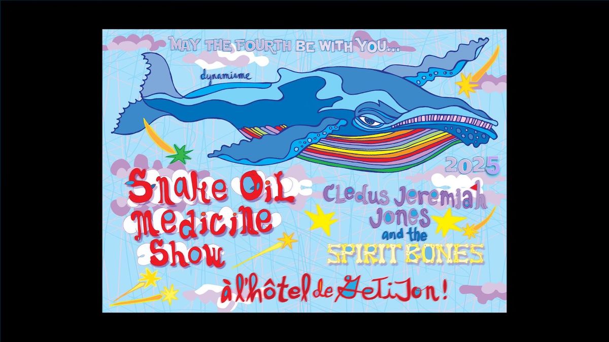 Snake Oil Medicine Show @atl. With CJ Jones & The Spirit Bones