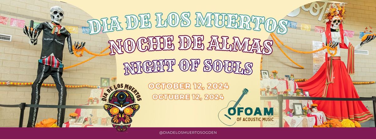 Dia de Los Muertos en Ogden - Noche de Almas 4th Annual