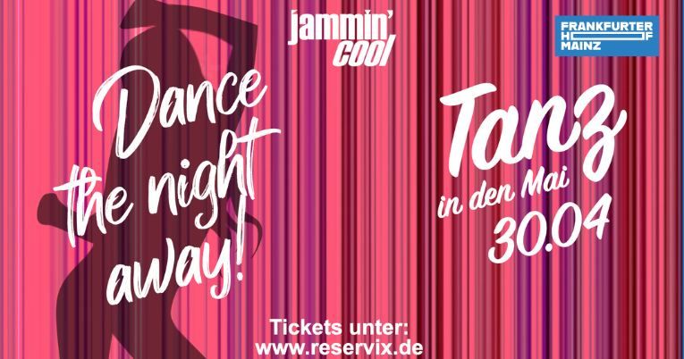 Tanz in den Mai mit Jammin' Cool | Frankfurter Hof Mainz