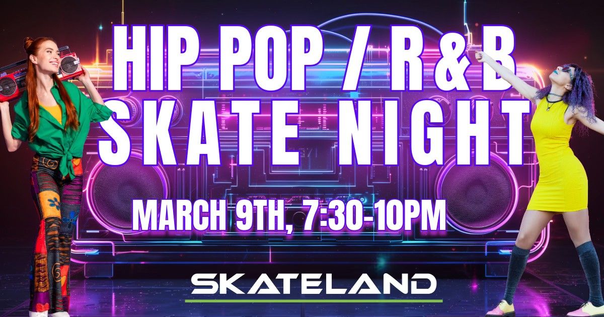 HIP POP AND R&B Skate Night