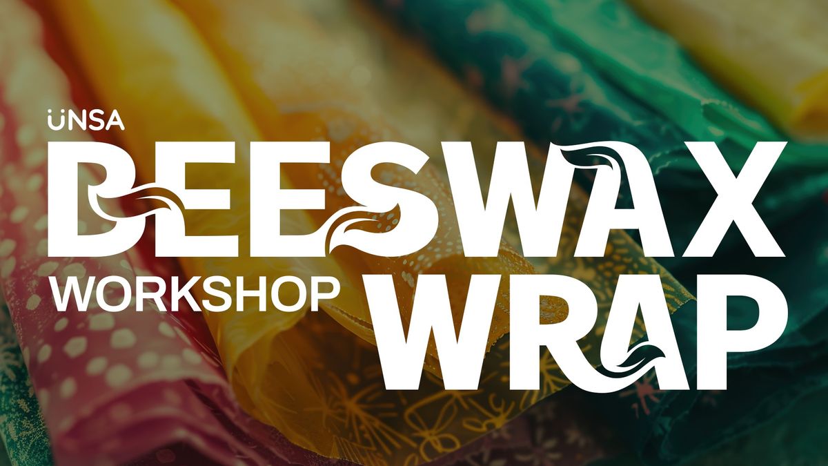 Green Week: Beeswax Wrap Workshop