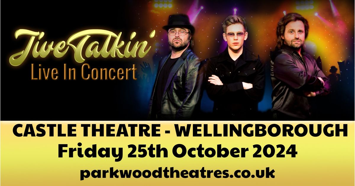 Jive Talkin' are coming to the Castle Theatre, Wellingborough