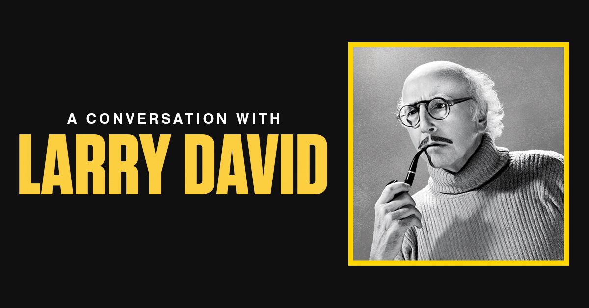 A Conversation with Larry David