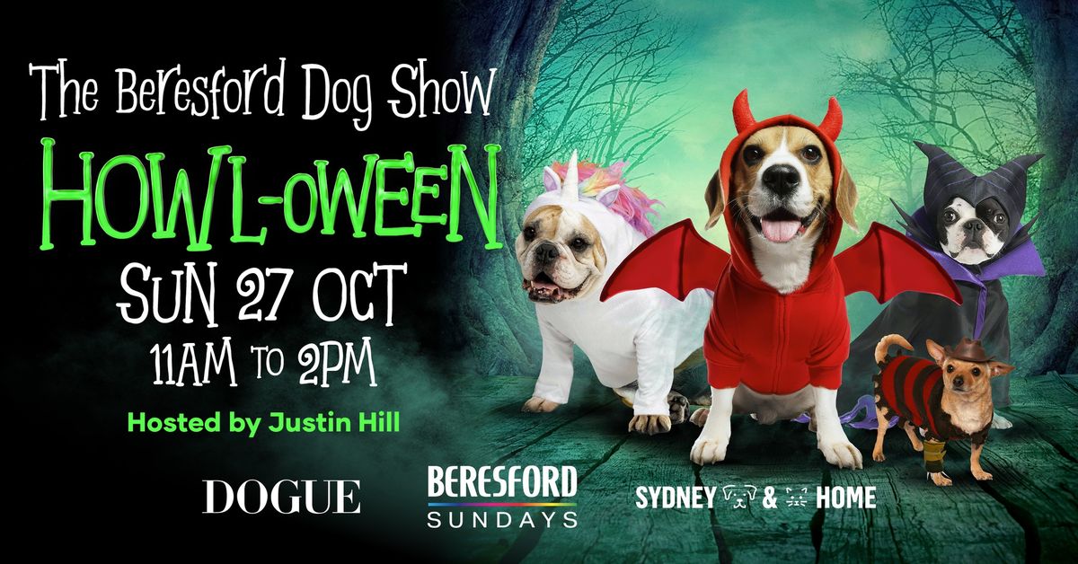 The Beresford Dog Show | HOWL-OWEEN EDITION 