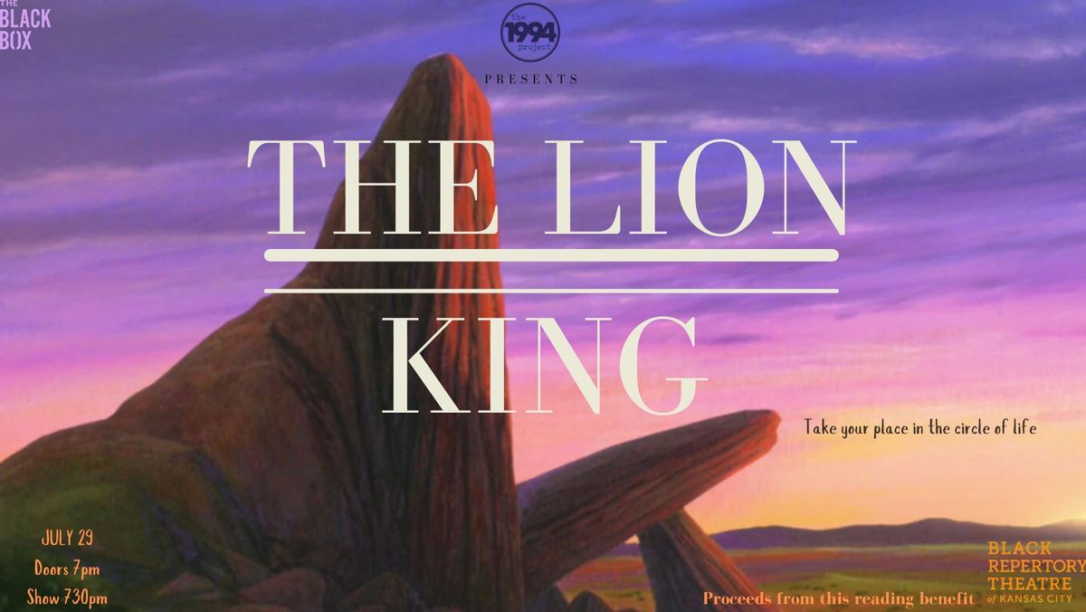 the1994project presents: THE LION KING 