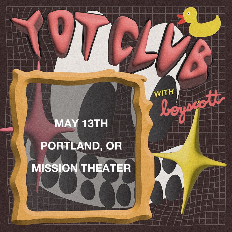 Yot Club | Mon May 13, 2024 | Mission Theater