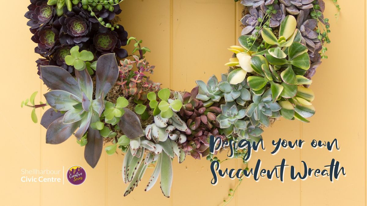 Design your own Succulent Wreath