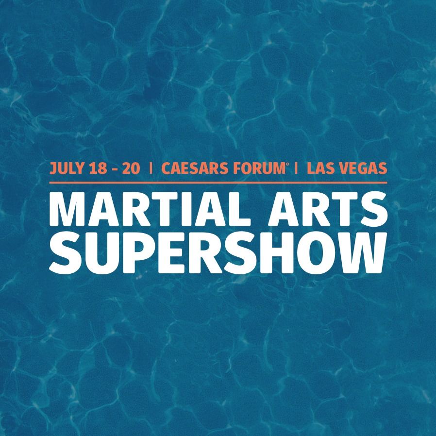2022 Martial Arts SuperShow, CAESARS FORUM, Las Vegas, 18 July to 20 July