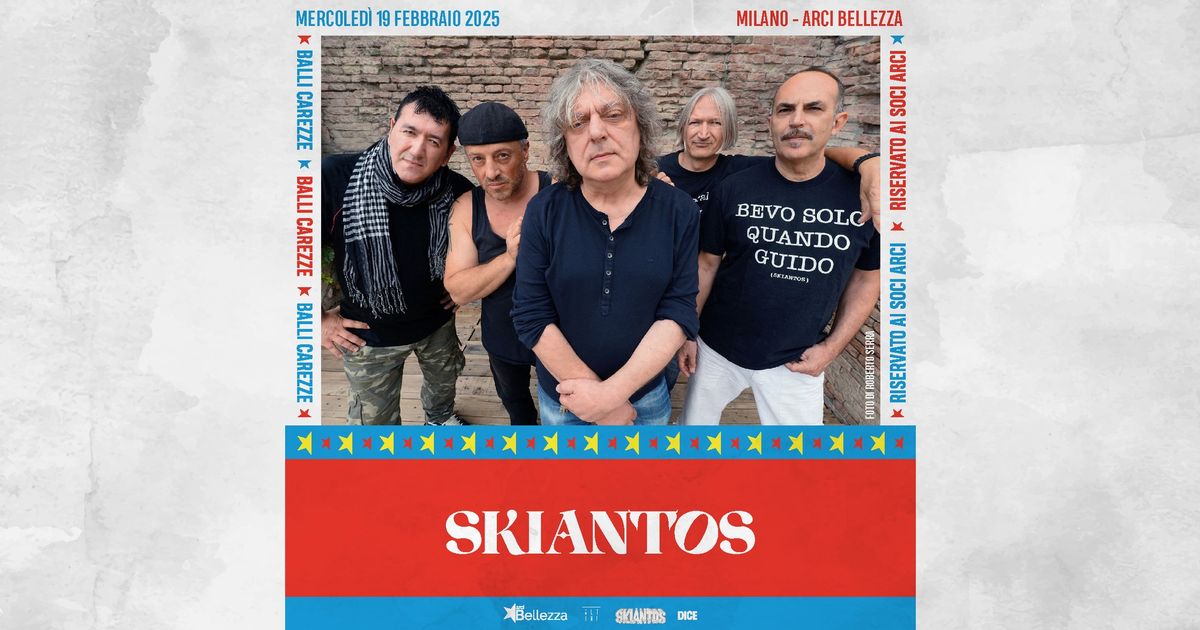 SKIANTOS | Milano, Arci Bellezza