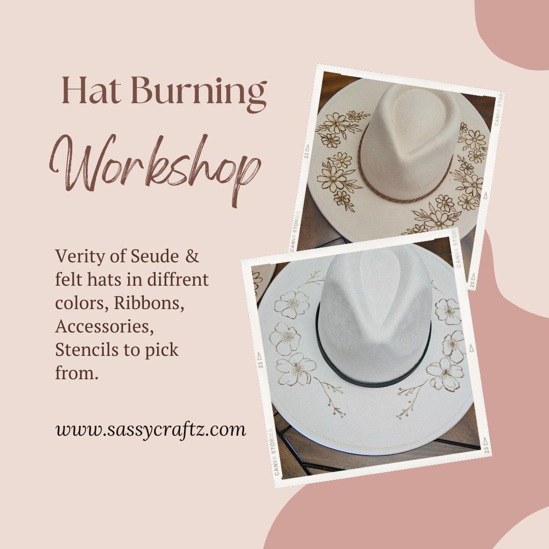 Hat burning workshop