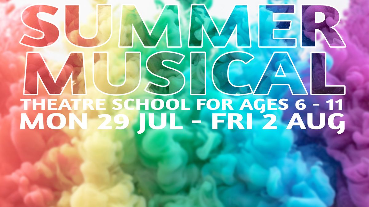 Summer Musical Theatre School