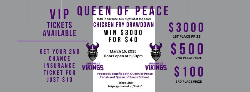 Queen of Peace Chicken Fry Drawdown