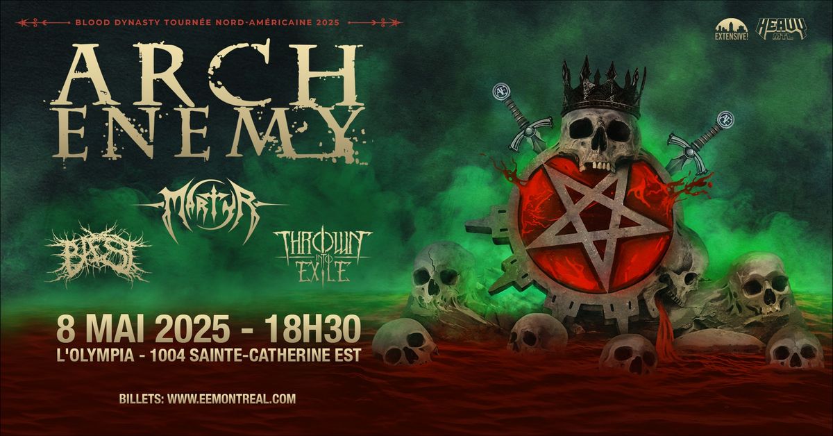 Arch Enemy + Martyr + Baest + Thrown Into Exile | Montr\u00e9al