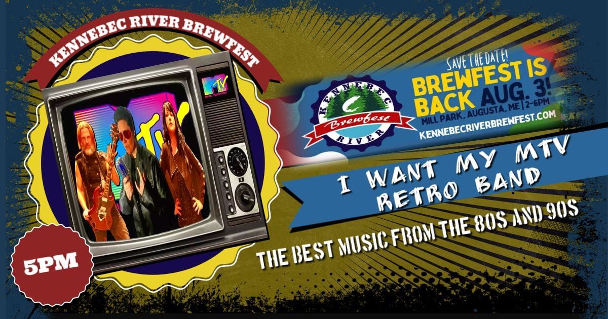 I Want My MTV Retro Band at Kennebec River BrewFest