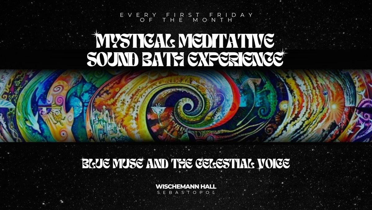 Mystical Meditative Sound Bath Experience