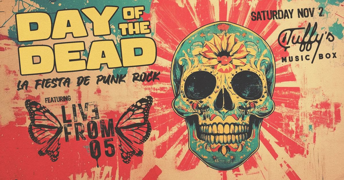 Live from 05 Day of the Dead: Fiesta de la Punk Rock at Tuffy\u2019s Music Box