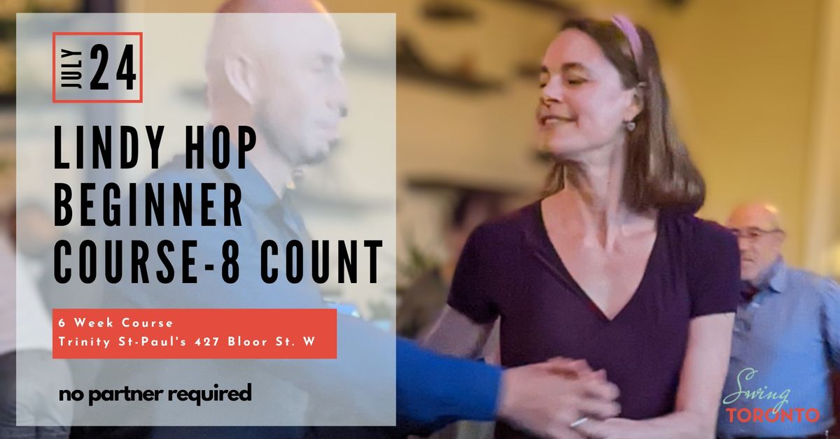 Lindy Hop Beginner Course Starts! 8-count focus, 6 weeks long starting July 24th, 8:35pm       