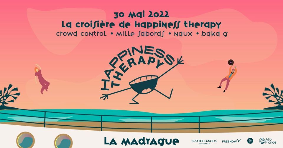 La Madrague \u2022 La croisi\u00e8re de Happiness Therapy