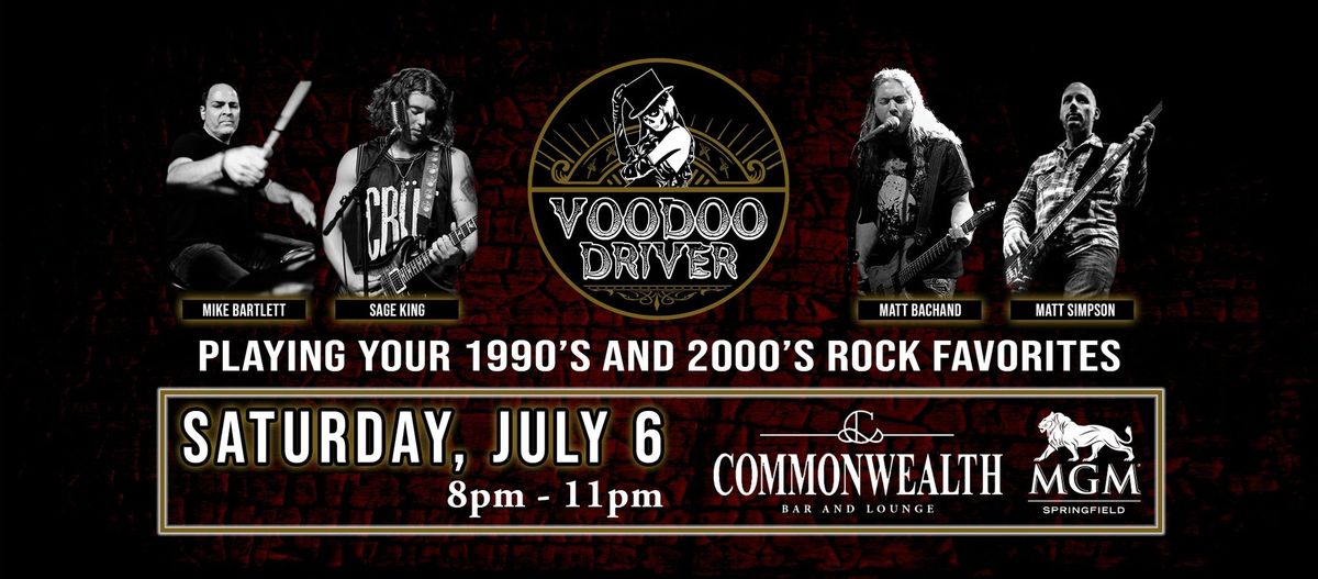 VOODOO DRIVER debuts at Commonwealth Bar And Lounge @ MGM Springfield | 8pm