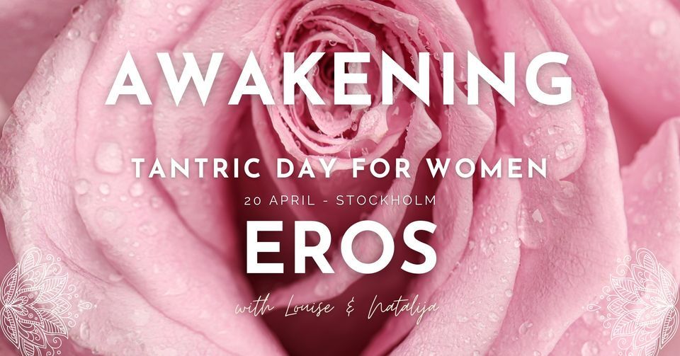 Awakening Eros - Tantric Day For Women 
