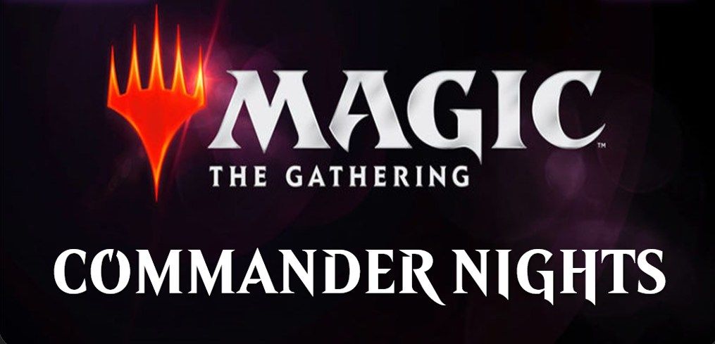 Magic The Gathering - Commander Night 