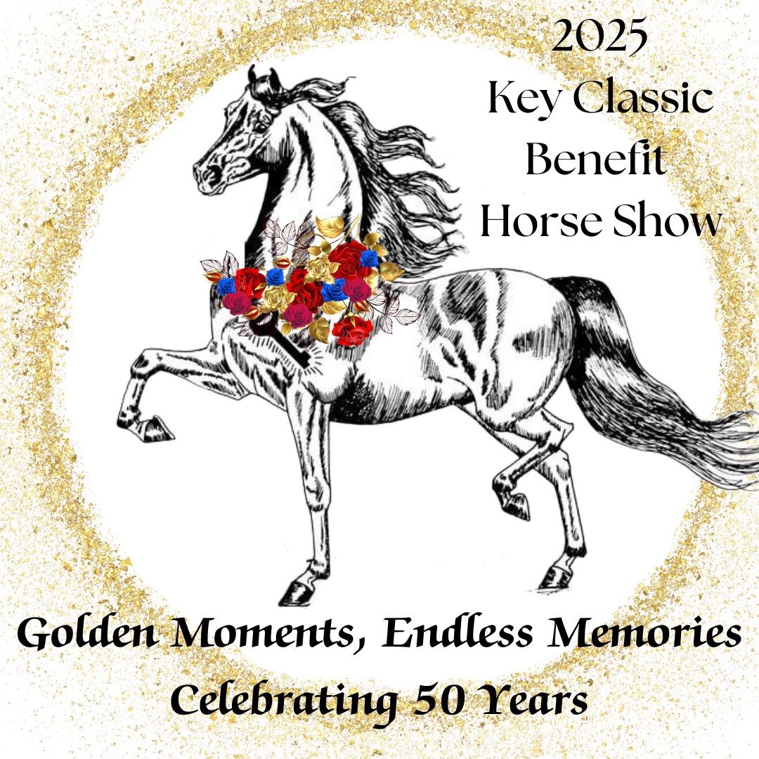 50th Anniversary Key Classic Benefit Horse Show