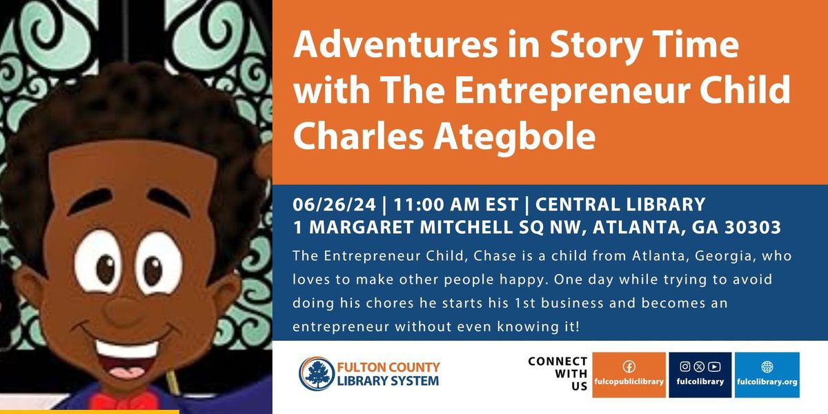 Adventures in Story Time with The Entrepreneur Child Charles Ategbole