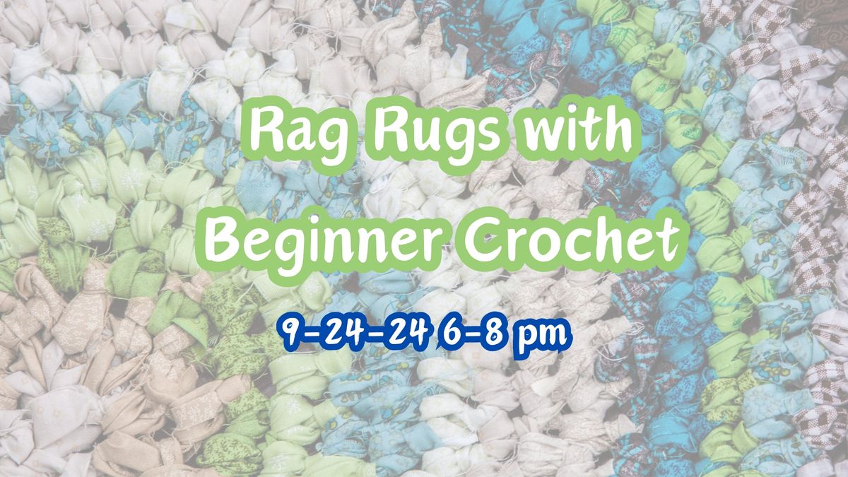 Rag Rugs with Beginner Crochet