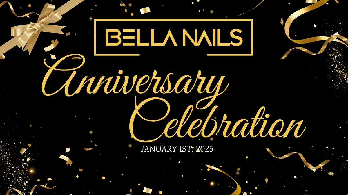 Bella Nails 1-year Anniversary Celebration