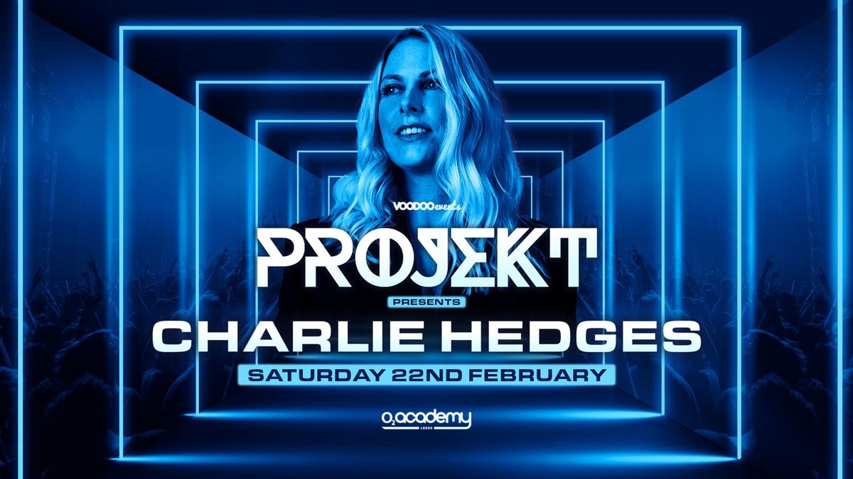 Projekt Saturdays - Presents Charlie Hedges - 22nd Febuary 