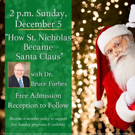 \u201cHow Saint Nicholas Became Santa Claus\u201d with Dr. Bruce Forbes