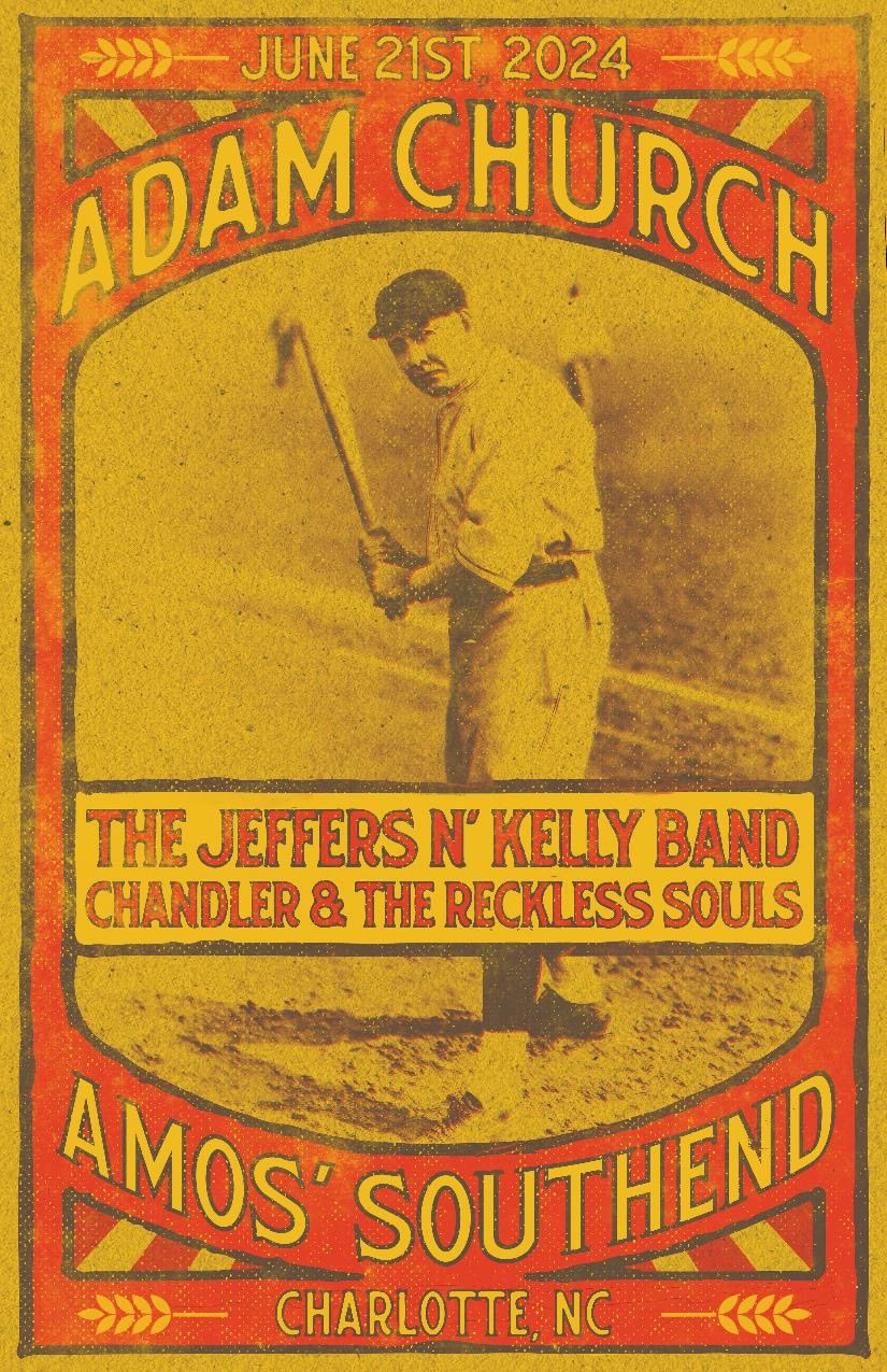 ADAM CHURCH with The Jeffers N\u2019 Kelly Band and Chandler & The Reckless Souls