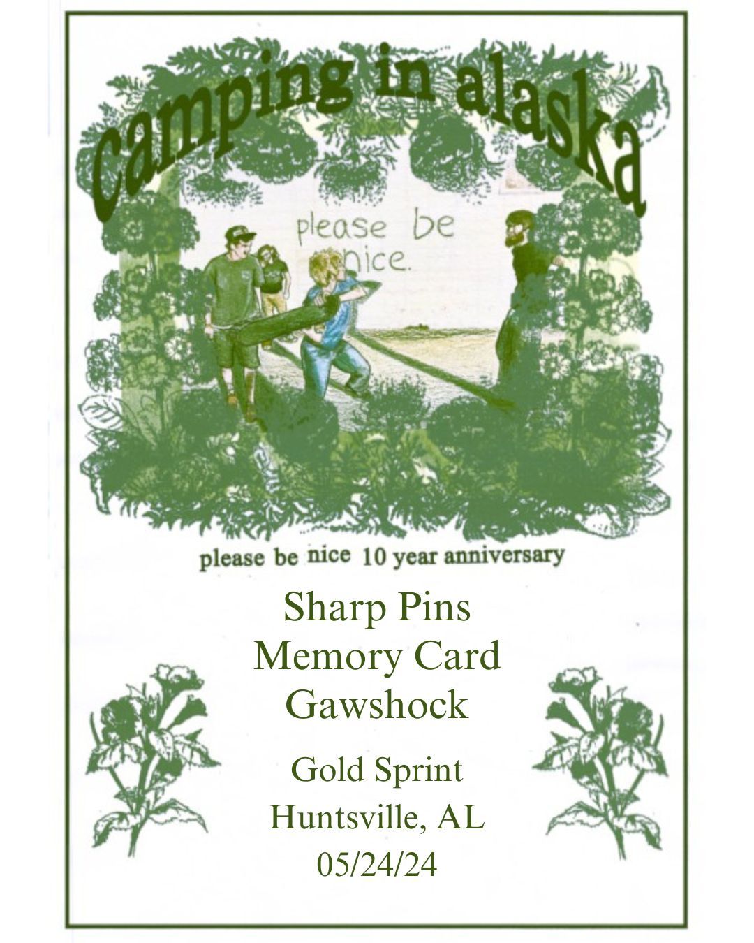 Camping in Alaska, Sharp Pins (CHI), Memory Card, Gawshock 05\/24 at Gold Sprint