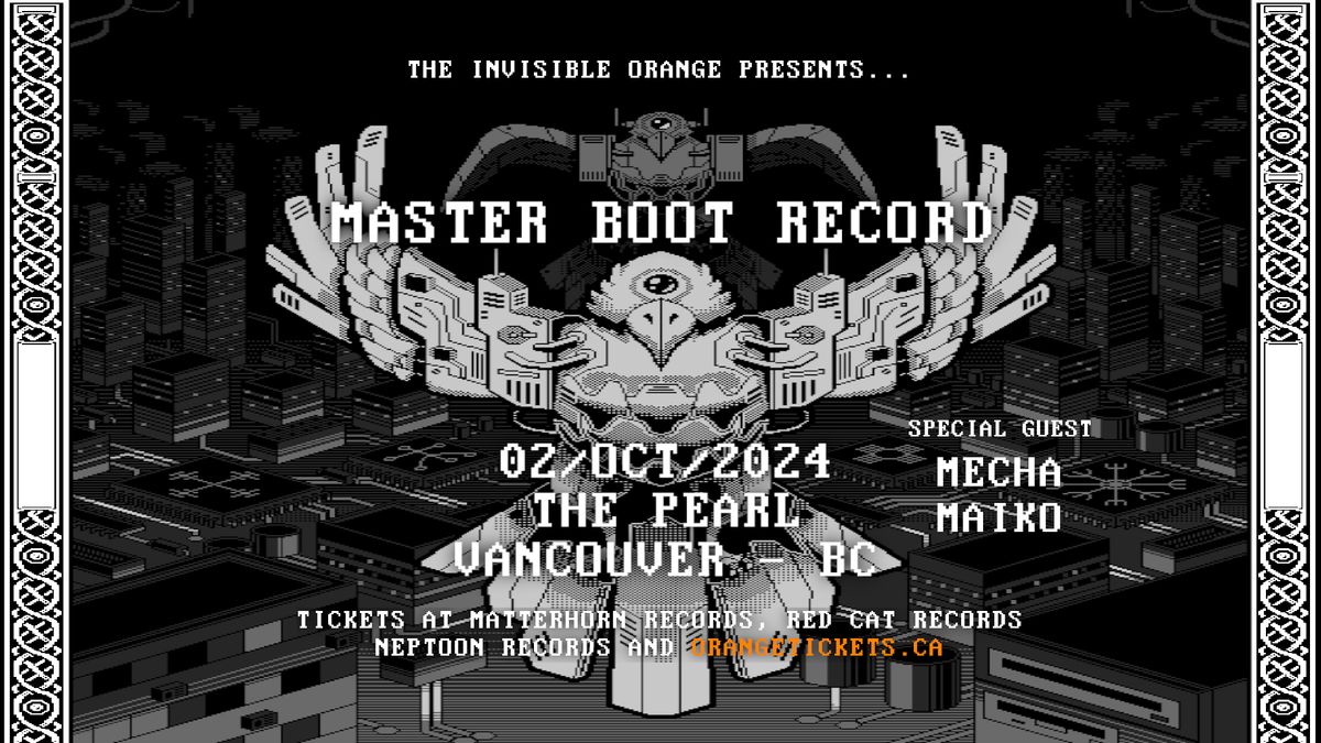 MASTER BOOT RECORD with Special guest MECHA MAIKO - October 2 at The Pearl on Granville