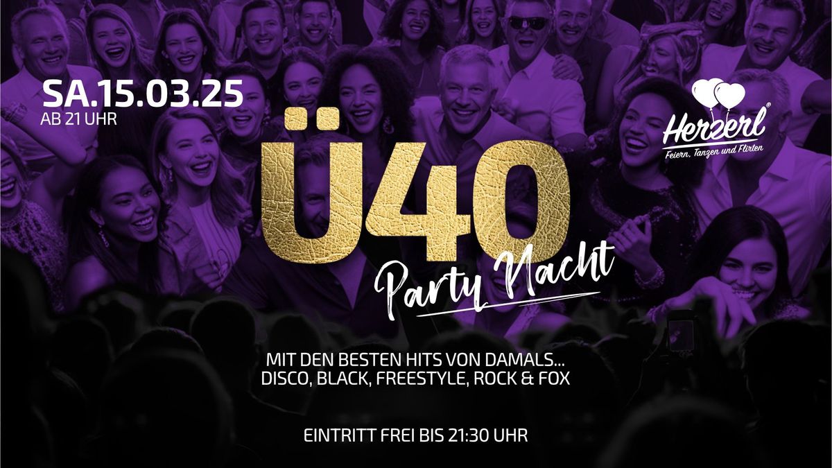 \u00dc40 Party Nacht | Sa. 15.3. | Herzerl