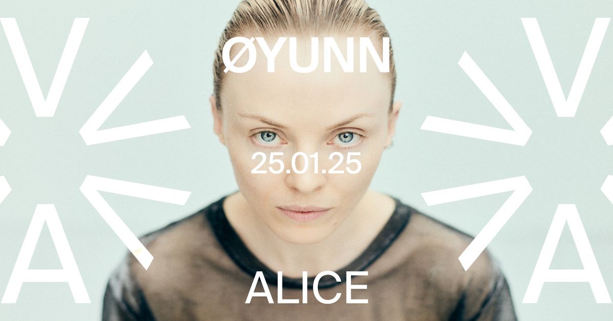 \u00d8yunn at ALICE \u2013 F\u00c5 BILLETTER