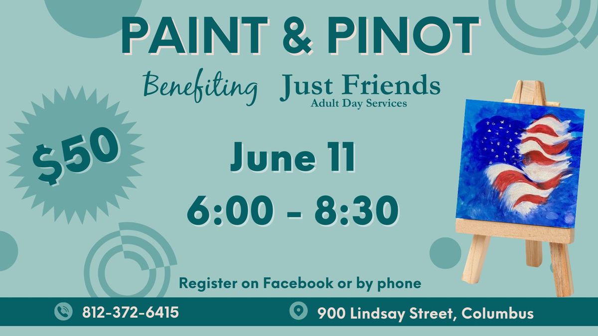 Paint & Pinot: A Just Friends Fundraiser