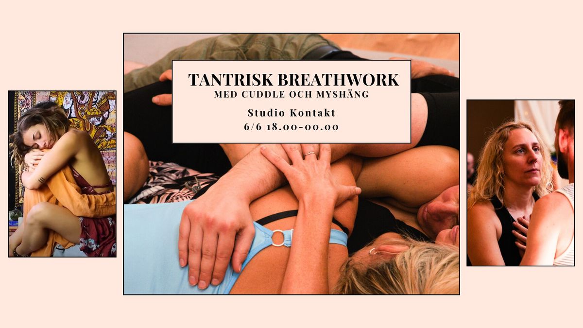 Tantrisk Breathwork och Cuddle party, Sthlm