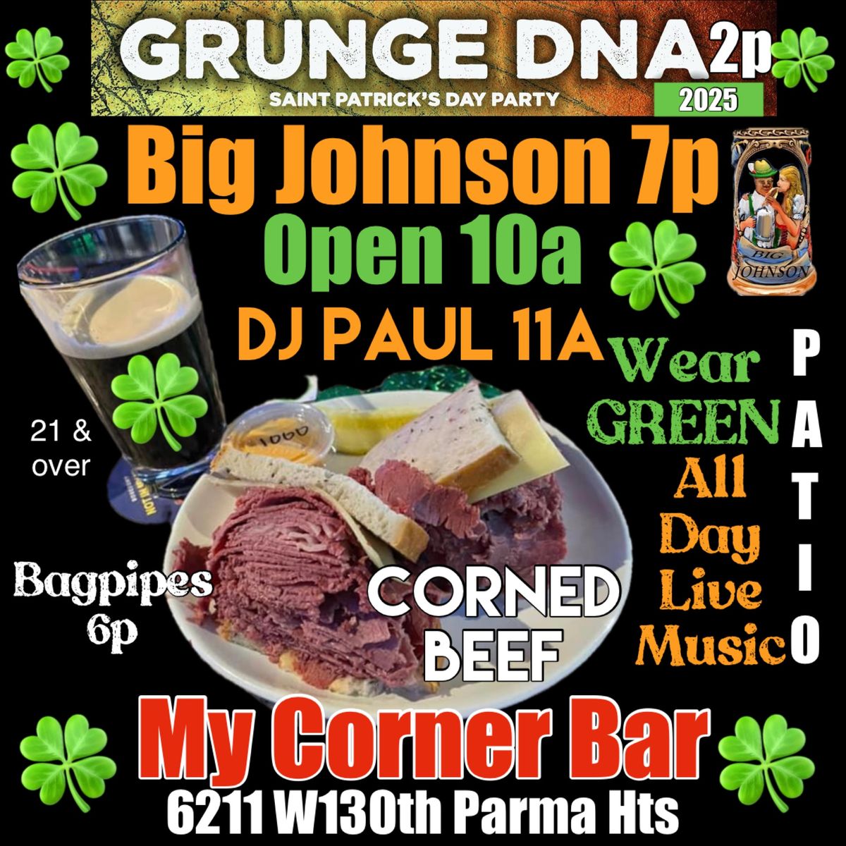 St Patrick\u2019s Day Party open 10a DJ Paul Grunge DNA Big Johnson Bagpipes My Corner Bar 6211 W130th