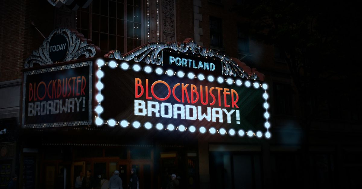 Blockbuster Broadway!