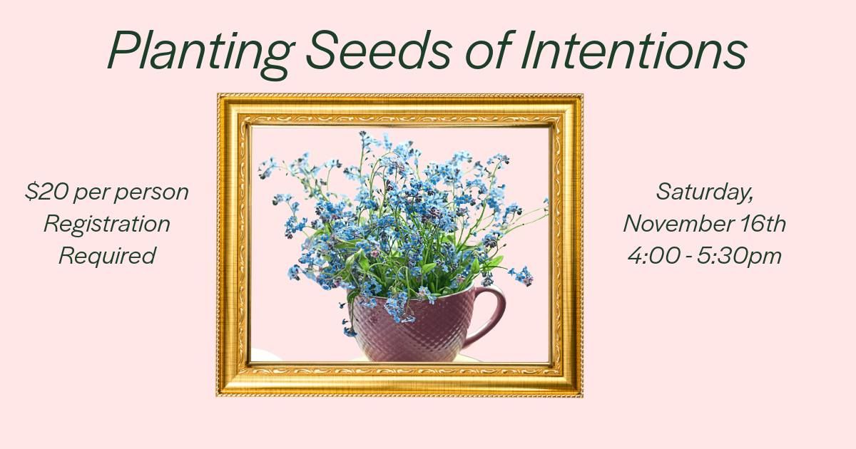 Make & Take:  Planting Seeds of Intention