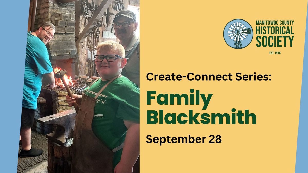 Create-Connect: Family Blacksmithing