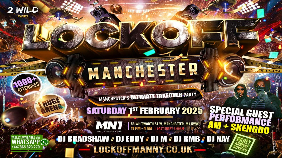 LOCKOFF MANCHESTER - THE ULTIMATE TAKEOVER PARTY!