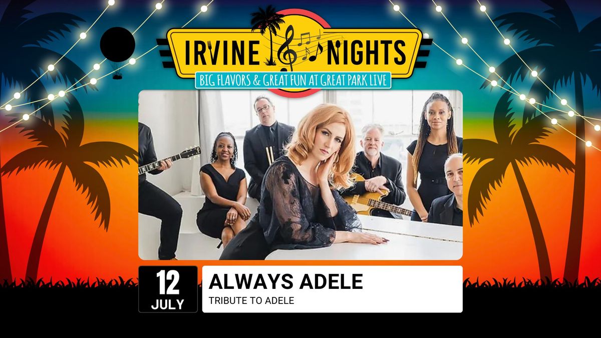 Irvine Nights Summer Series featuring Always Adele - Tribute To Adele