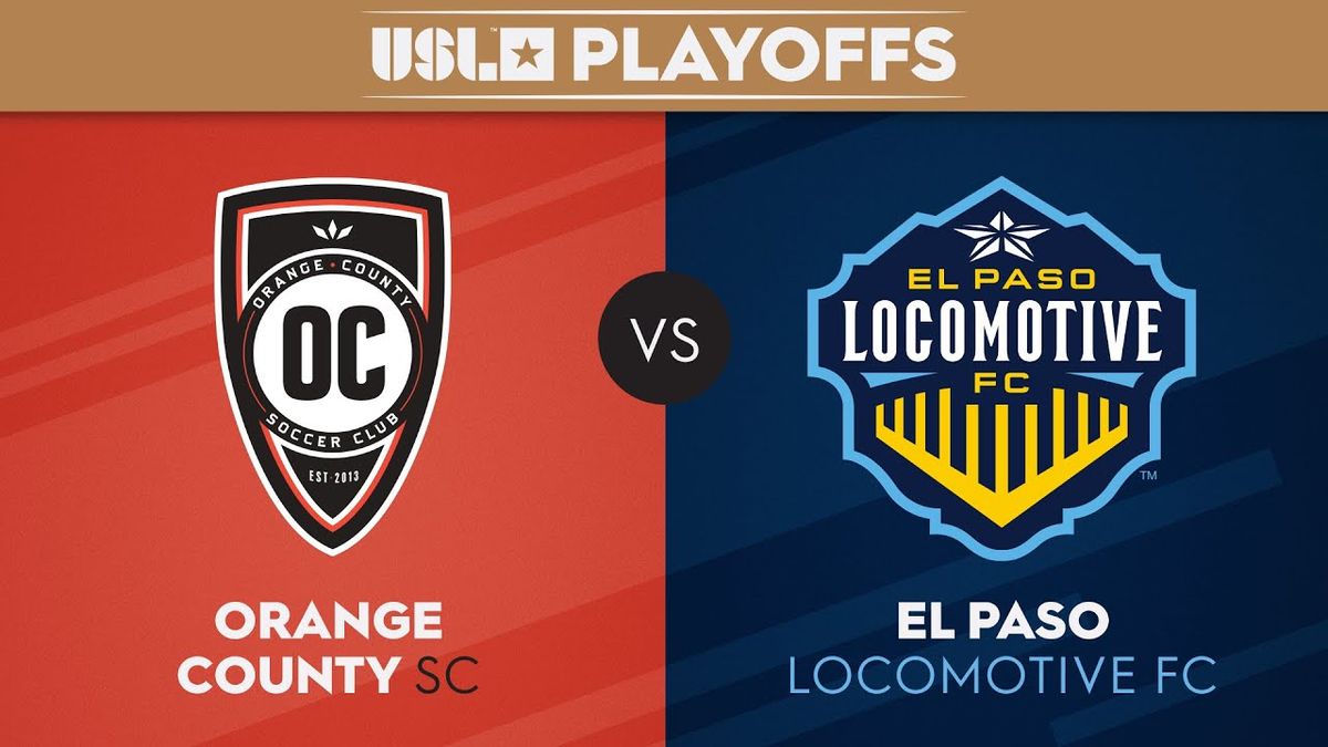 El Paso Locomotive FC vs. Orange County SC