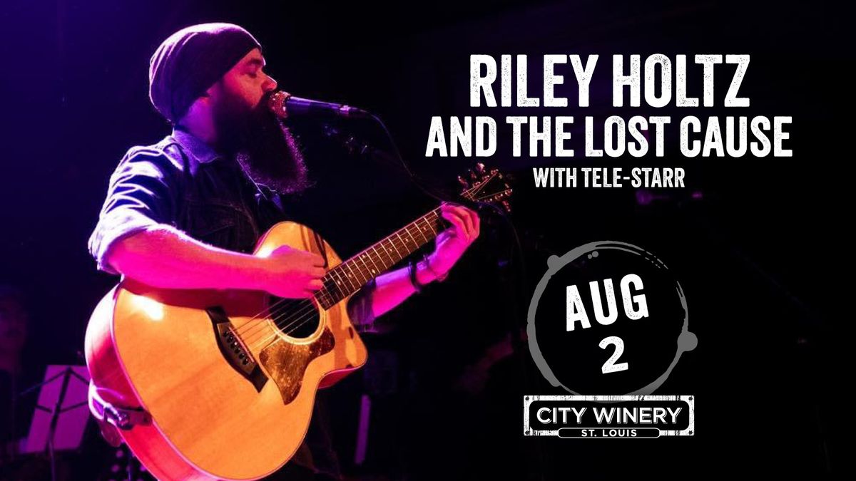 Riley Holtz and the Lost Cause with Tele-Starr at City Winery