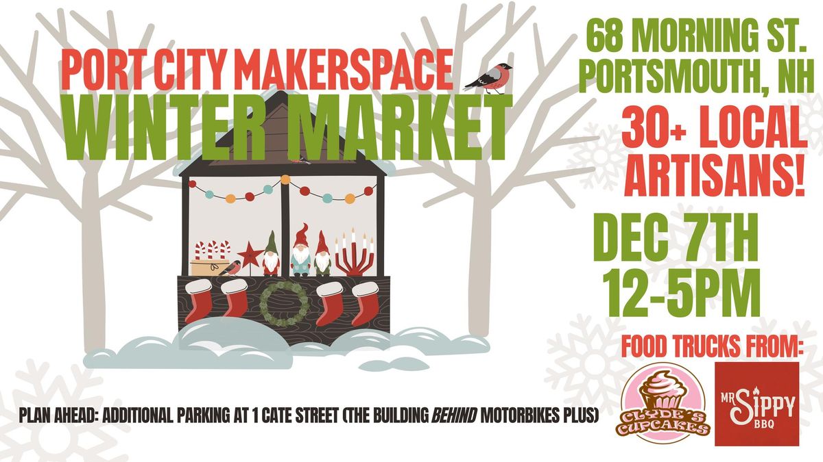 Port City Makerspace Winter Market 