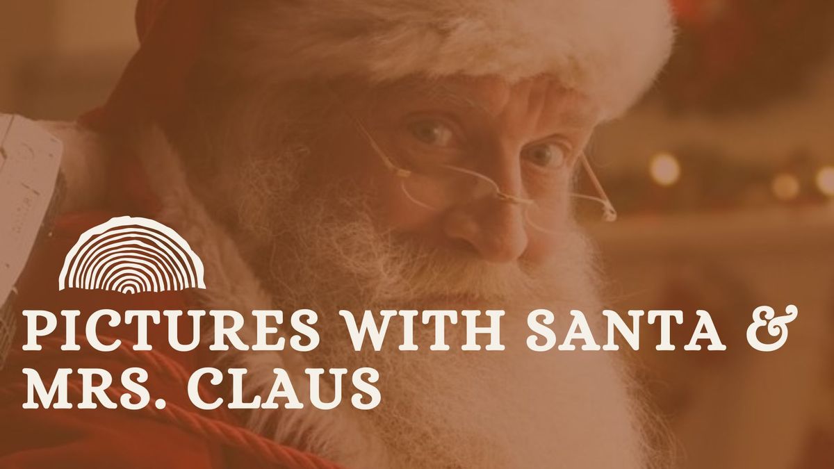 Pictures with Santa & Mrs. Claus