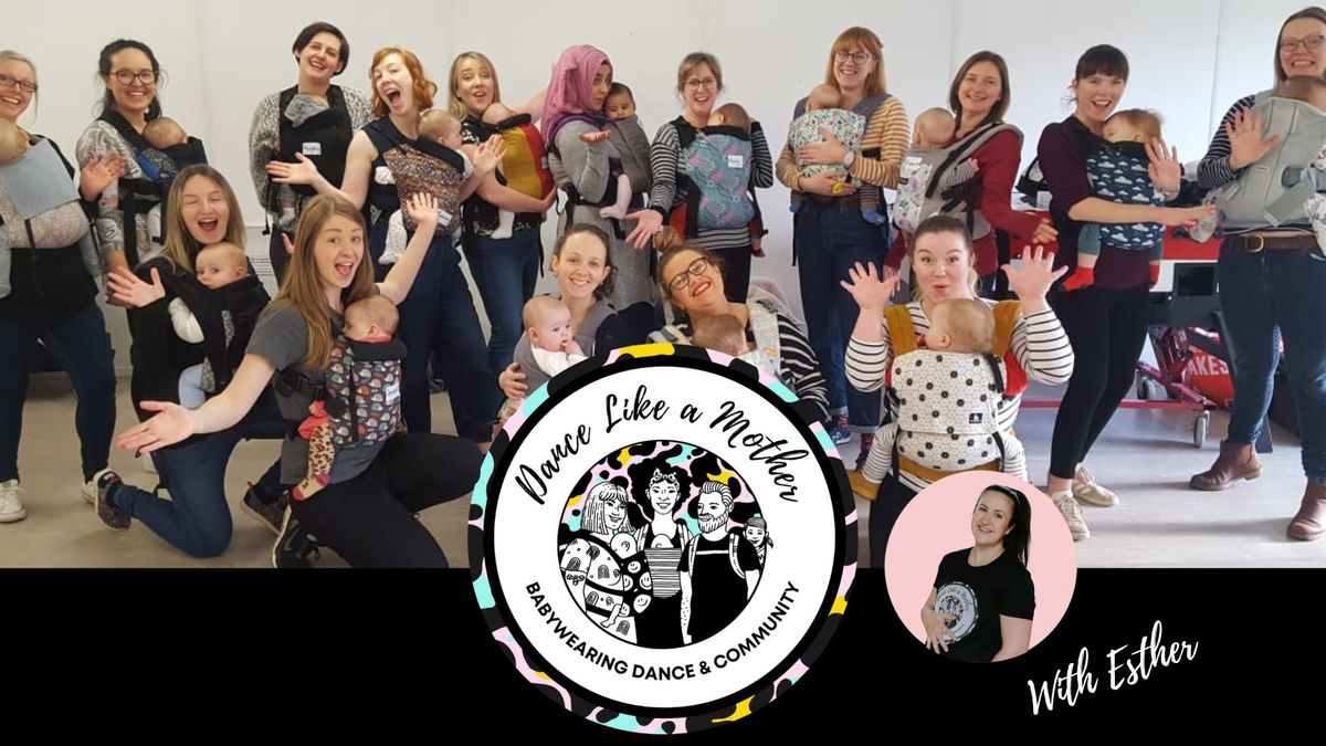 Dance Like a Mother (Babywearing Dance & Social Group) - Altrincham